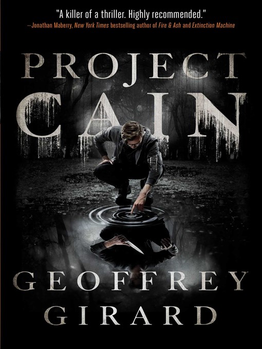 Title details for Project Cain by Geoffrey Girard - Wait list